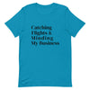 Catching Flights & Minding My Business T - Shirt - Her Pink PassportAqua