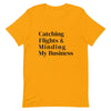 Catching Flights & Minding My Business T - Shirt - Her Pink PassportGold