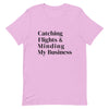 Catching Flights & Minding My Business T - Shirt - Her Pink PassportLilac