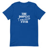 The Dopest Traveler Ever Unisex T - shirt - Her Pink PassportTrue Royal