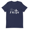 Have Faith White Letters T-Shirt - Euphoric Xpressions